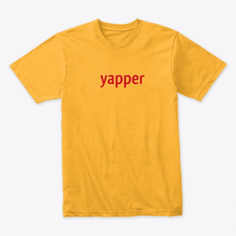 yapper - T shirt