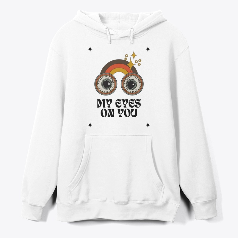 MY EYES ON YOU t-shirt design 