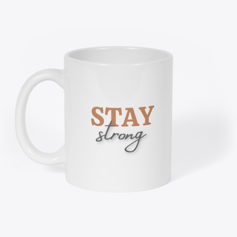 Stay storng 