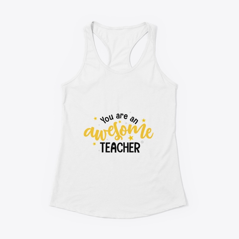 You are my awesome teacher T-shirt