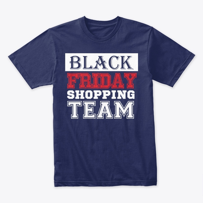 t-shirt for black friday shopping team
