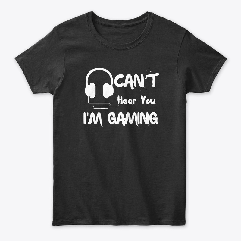 Can't Hear You I'm Gaming Headset 