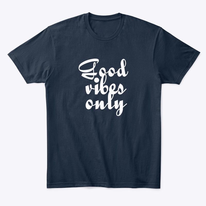 unisex good vibes only 