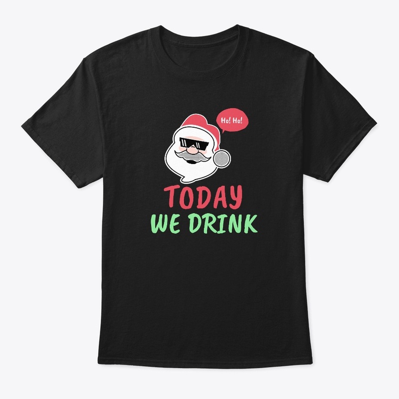 Today we drink