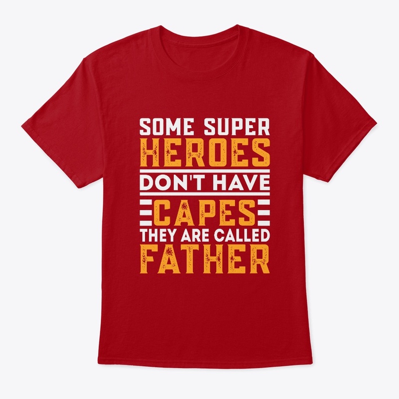 Some Heroes dont have capes - Father