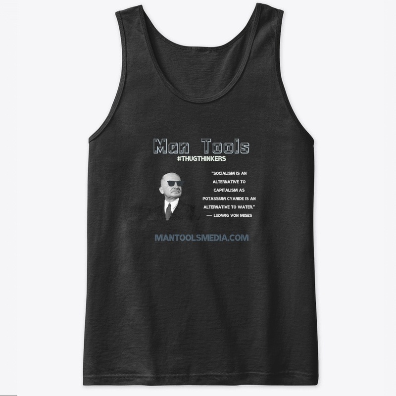 #THUGTHINKERS  - Ludwig Von Mises