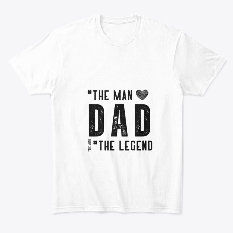 The Man Dad the legend 