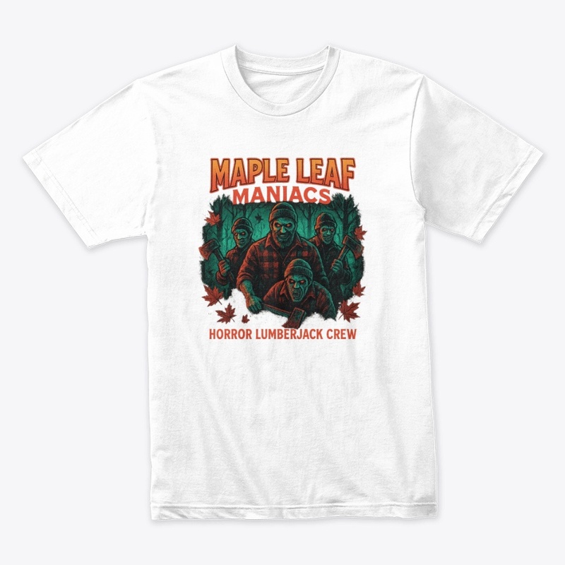 Maple Leaf Maniacs Lumberjack Crew