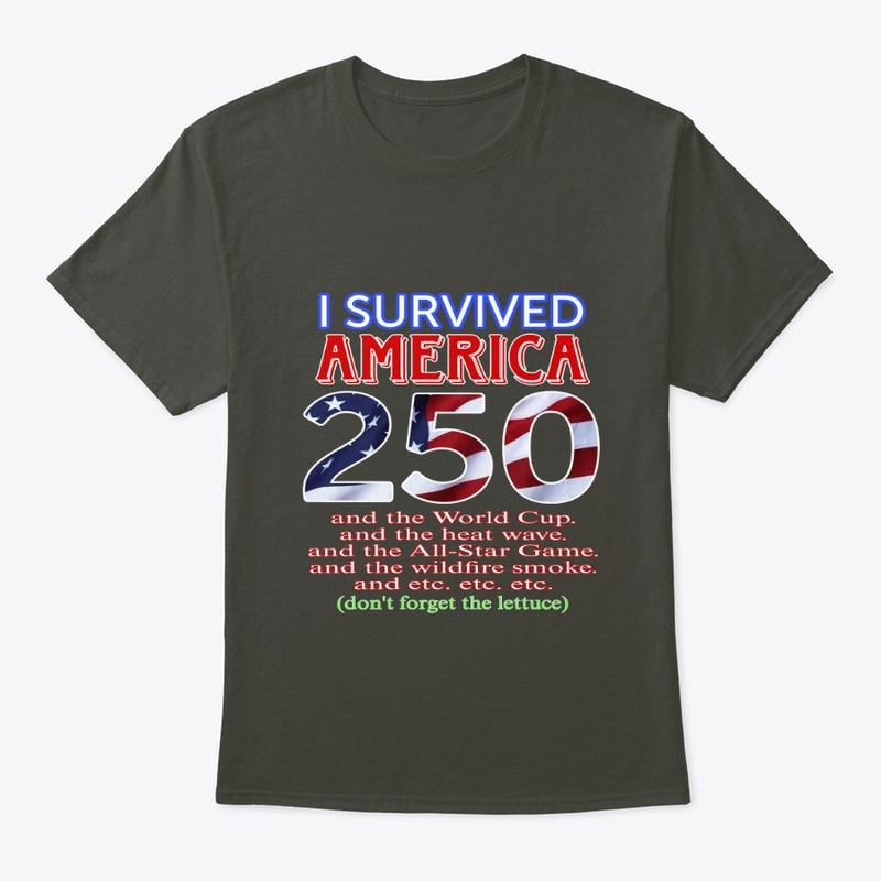 SURVIVED AMERICA LETTUCE shirt