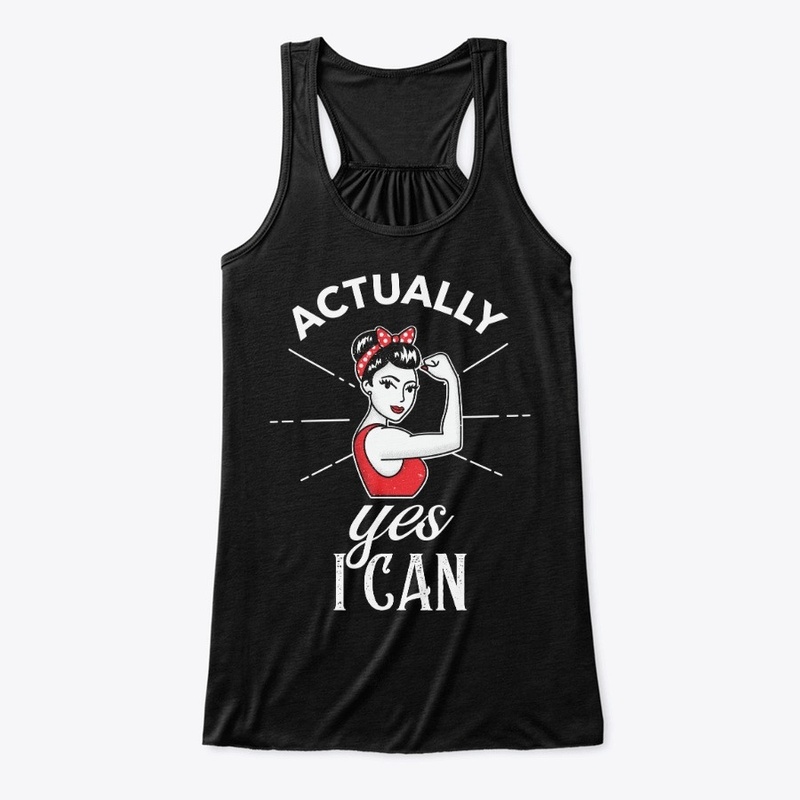 Actually Yes I can Boss Babe 