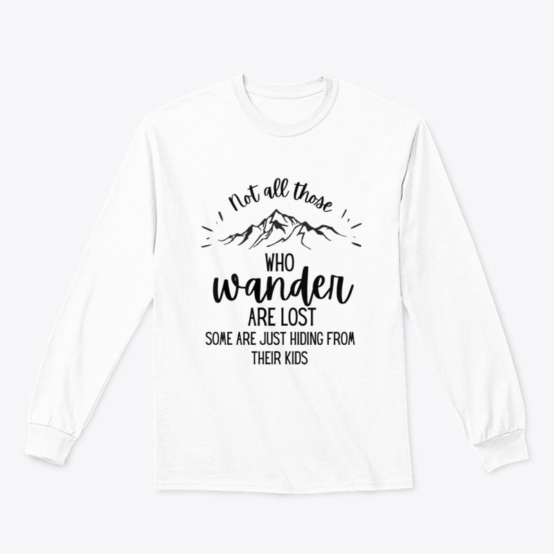 NOT ALL THOSE WHO WANDER