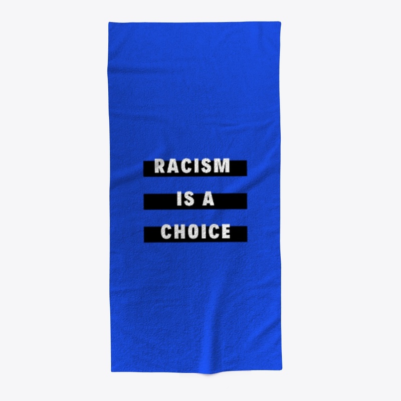 Racism Is a Choice