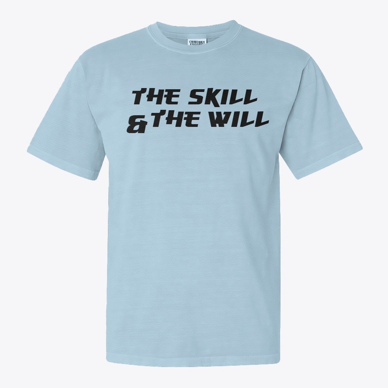 The Skill & The Will