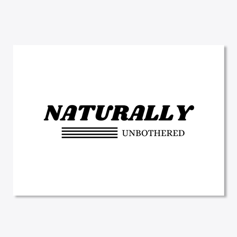 NATURALLY UNBOTHERED-WH