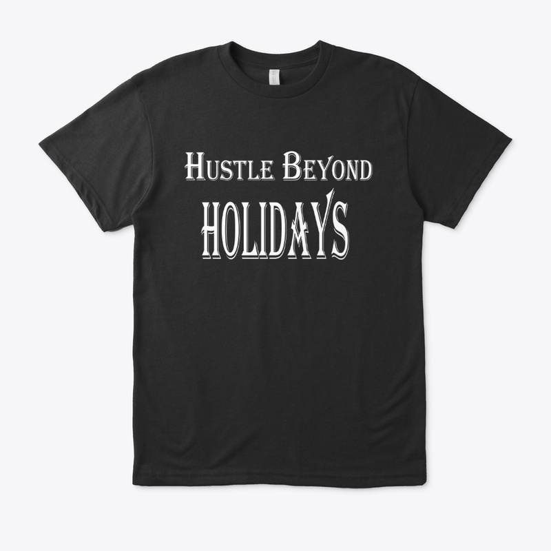 Hustle Beyond Holidays