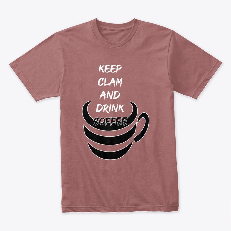 Keep calm and drink coffee