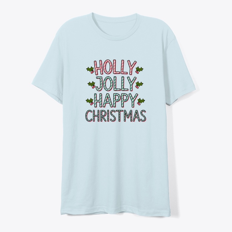 Holly Jolly Happy Christmas T-Shirt