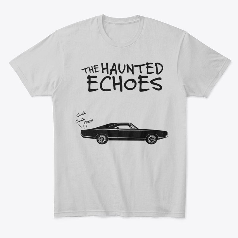 The Haunted Echoes - Clunk, Clunk, Clunk