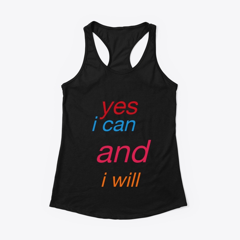 i can and i will