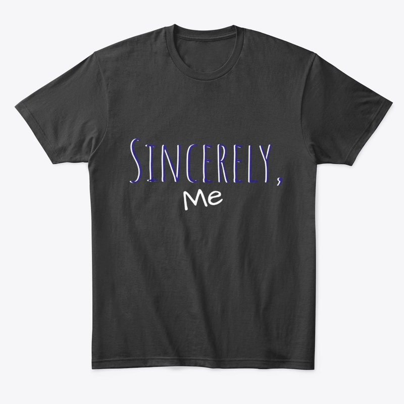 Sincerely, Me
