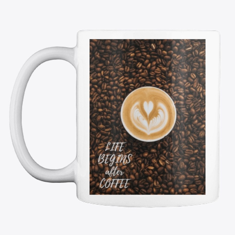 LIFE BEGINS after COFFEE!