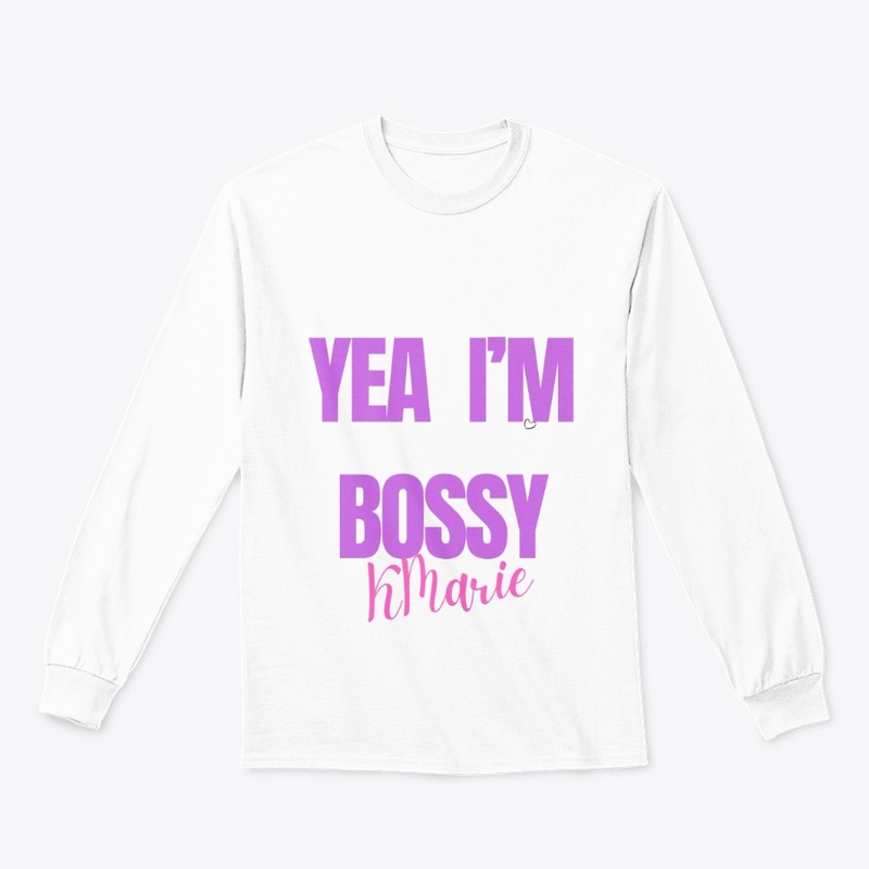 Yea I'm bossy