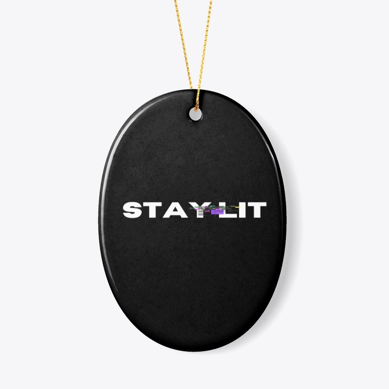 Stay lit