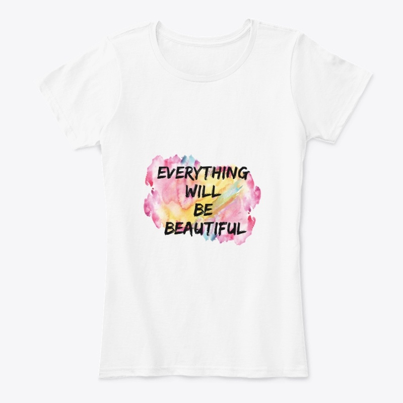 Everything  will  be  beautiful