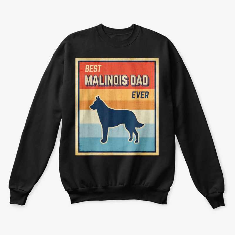 Best Belgian Malinois Dad Ever Belgian M