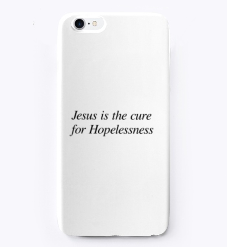 Jesus is the cure for Hopelessness