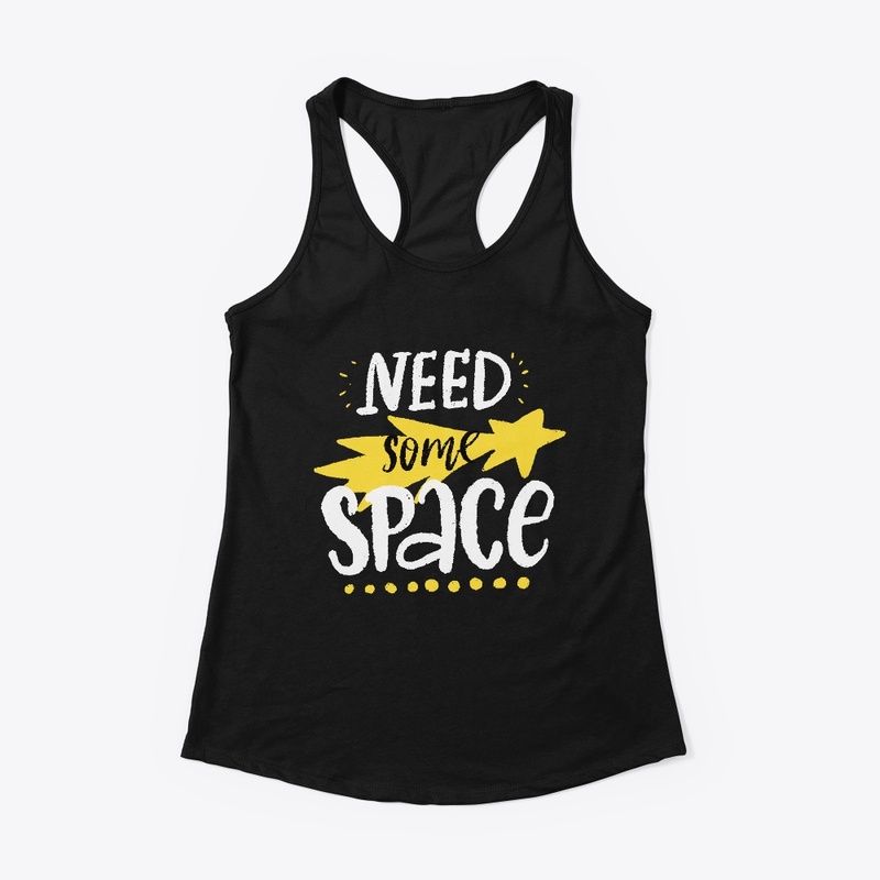 Need some space