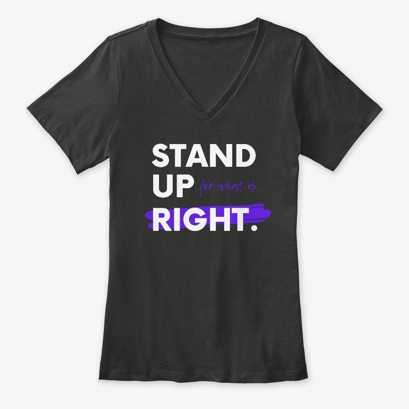 Stand Up For What Is Right