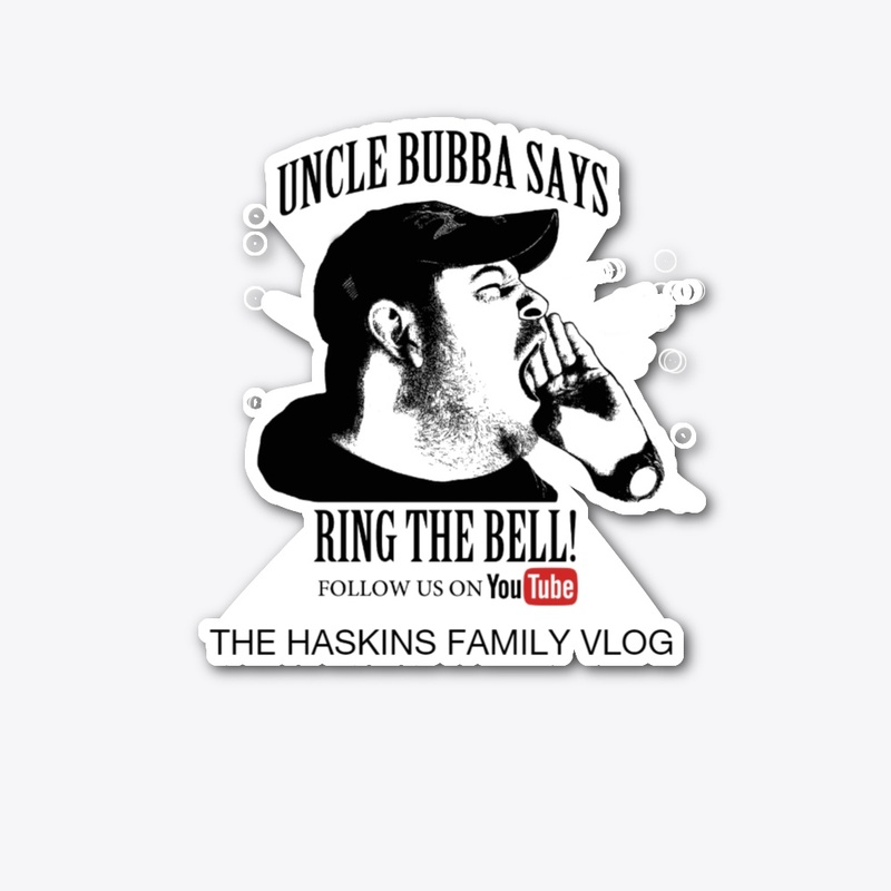 UNCLE BUBBA SAYS