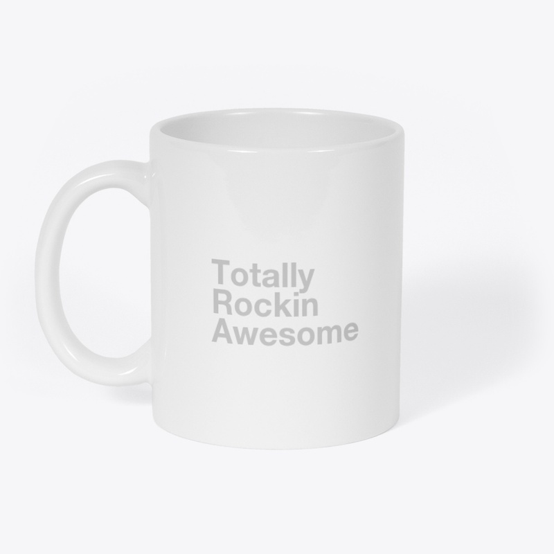 Totally Rockin Awesome Apparel