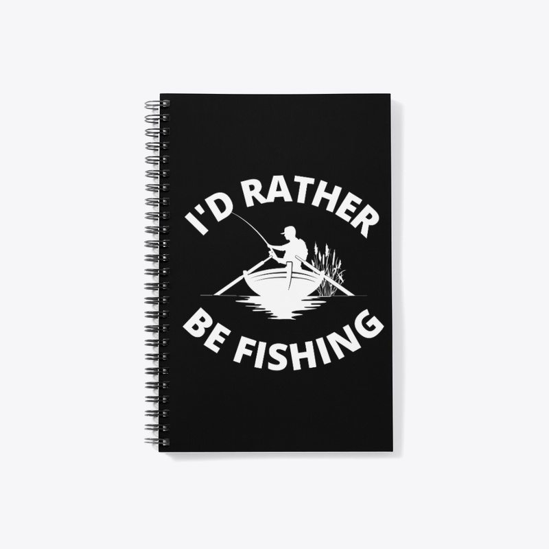 id rather be fishing - WT