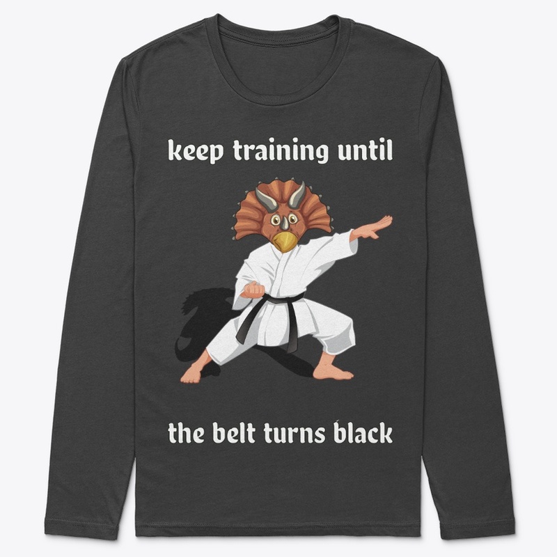keep training until the belt turns black
