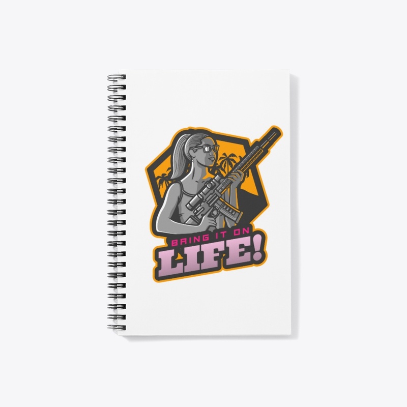 Bring it on Life!