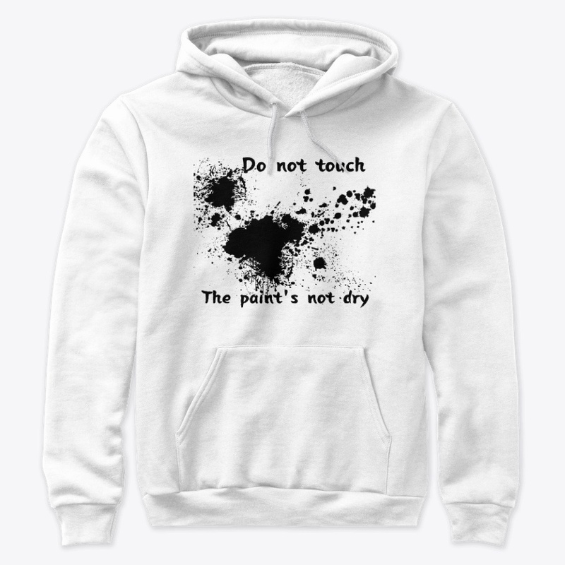The paint's not dry，Do not touch