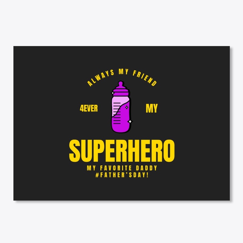 Always My Friend Superhero Dad