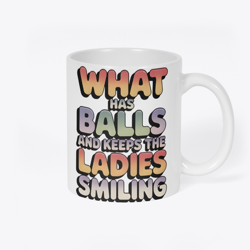 Keeps the ladies smiling