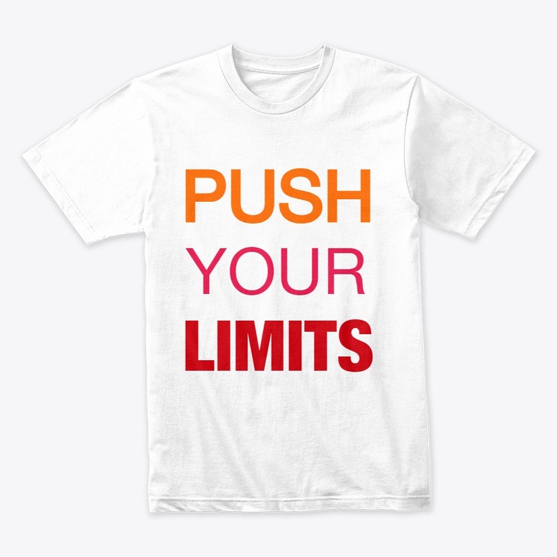 PUSH YOUR LIMITS 
