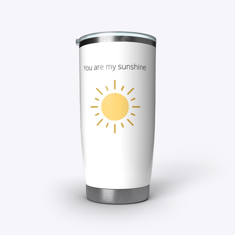 You are my sunshine