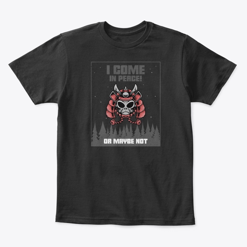 I Come in Peace Design