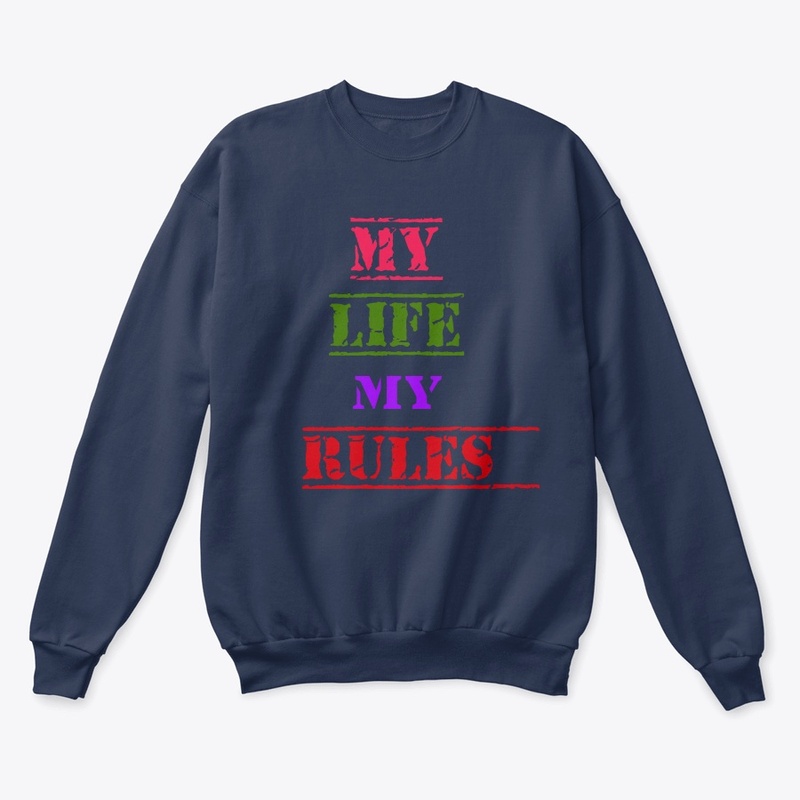 My Life My Rules T shirt 