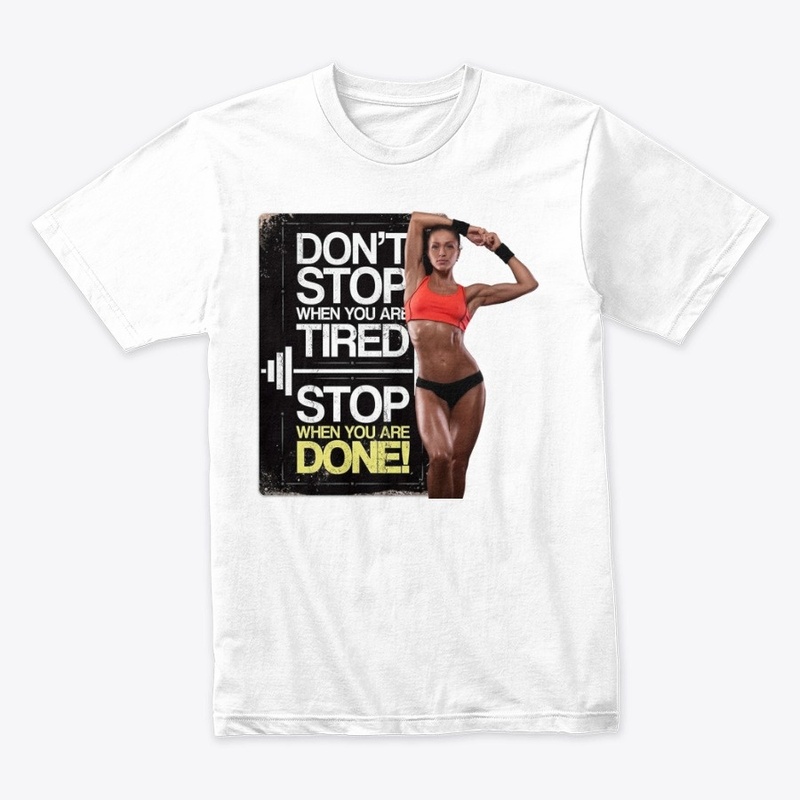 Don't Stop when you tire