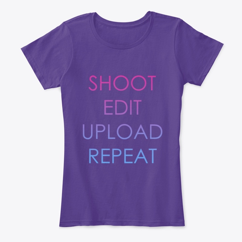 "Shoot, Edit, Upload, Repeat" Text 