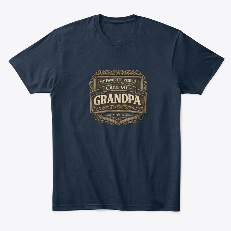 My Favorite People Call Me Grandpa