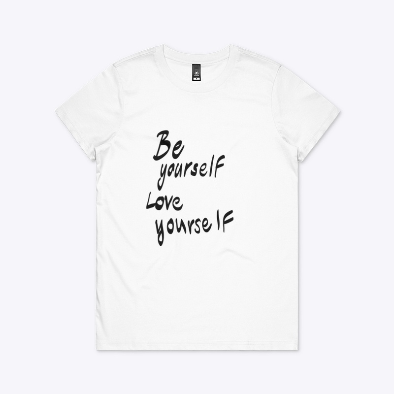 Be yourself love yourself