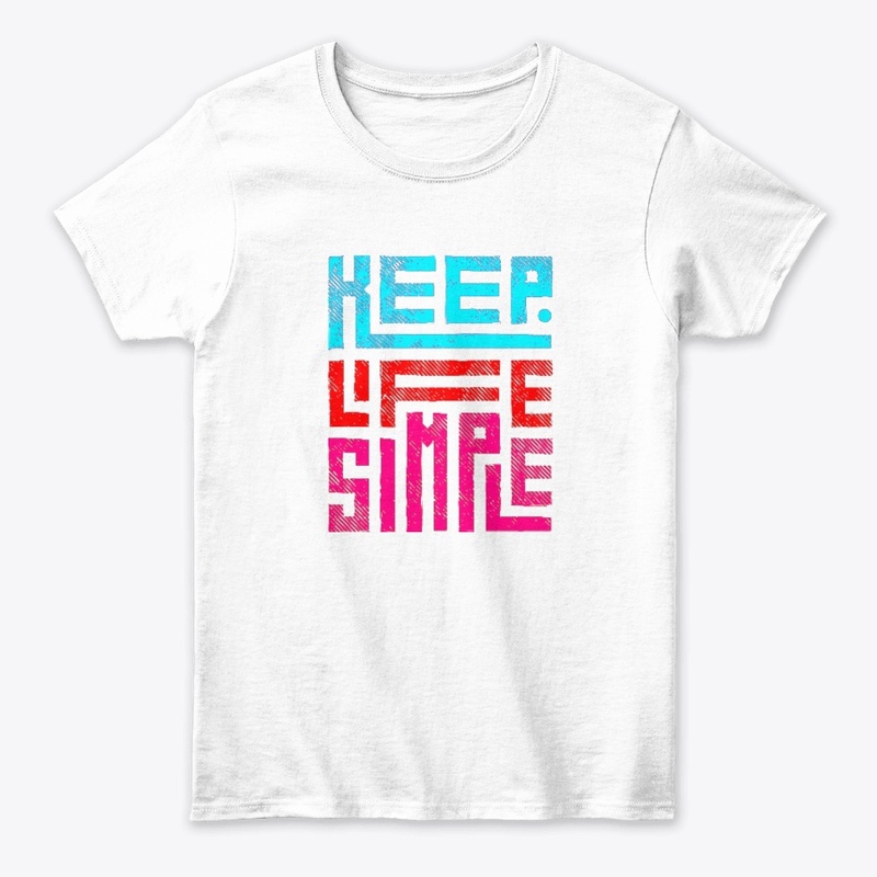 Keep Life Simple design 