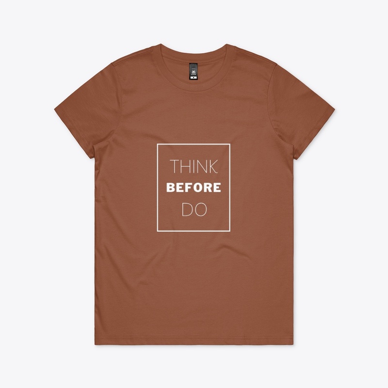 Text: Think Before Do (White)